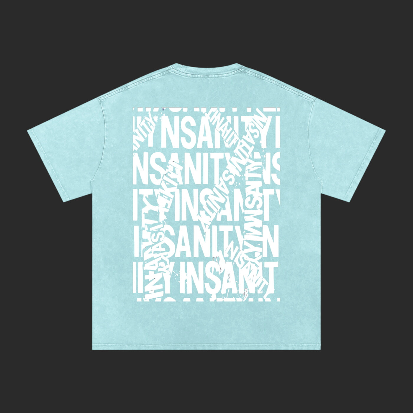 Insanity Washed T