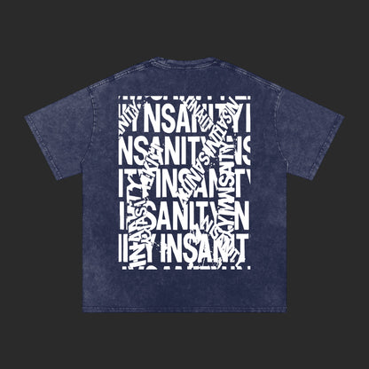 Insanity Washed T