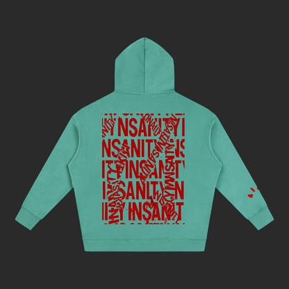 Insanity Hoodie