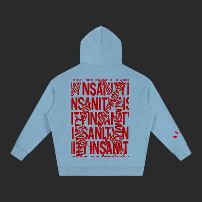 Insanity Hoodie
